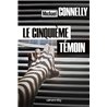 CINQUIEME TEMOIN LE Auteur(s): CONNELLY Michael