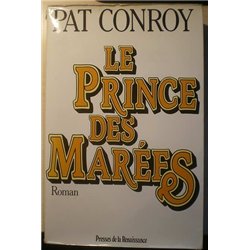 PRINCE DES MAREES LE Auteur(s): CONROY Pat