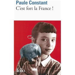 C'EST FORT LA FRANCE ! Auteur(s): CONSTANT Paule