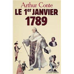 PREMIER JANVIER 1789 LE Auteur(s): CONTE Arthur