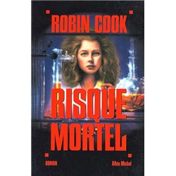 RISQUE MORTEL Auteur(s): COOK Robin