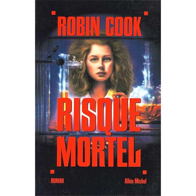 RISQUE MORTEL Auteur(s): COOK Robin