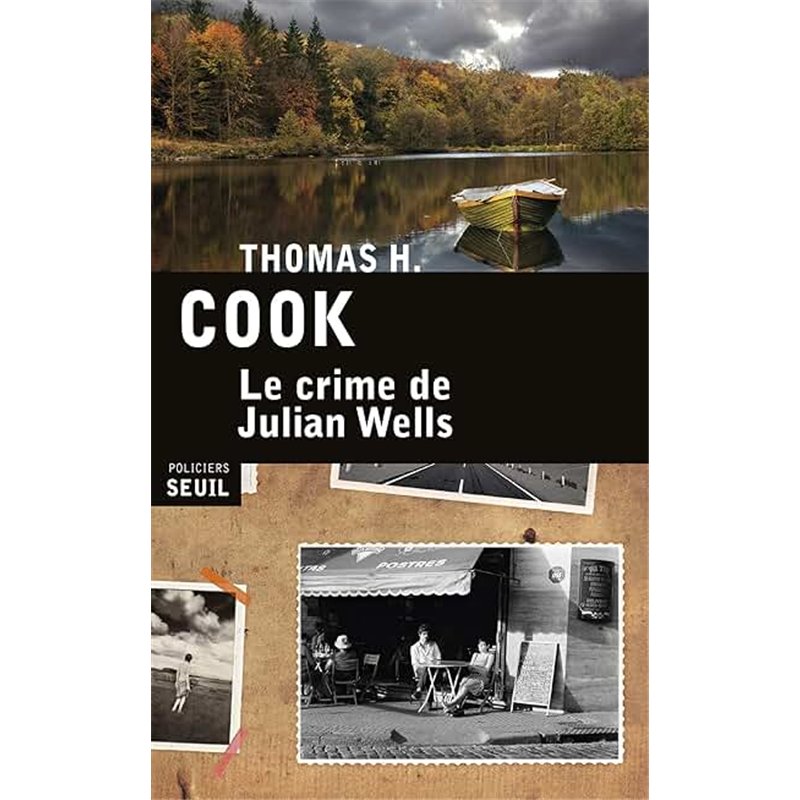 CRIME DE JULLIAN WELLS LE Auteur(s): COOK Thomas H.