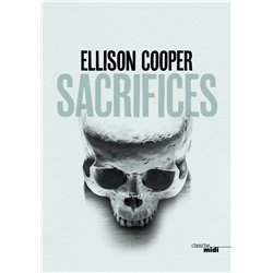 SACRIFICES Auteur(s): COOPER Ellison