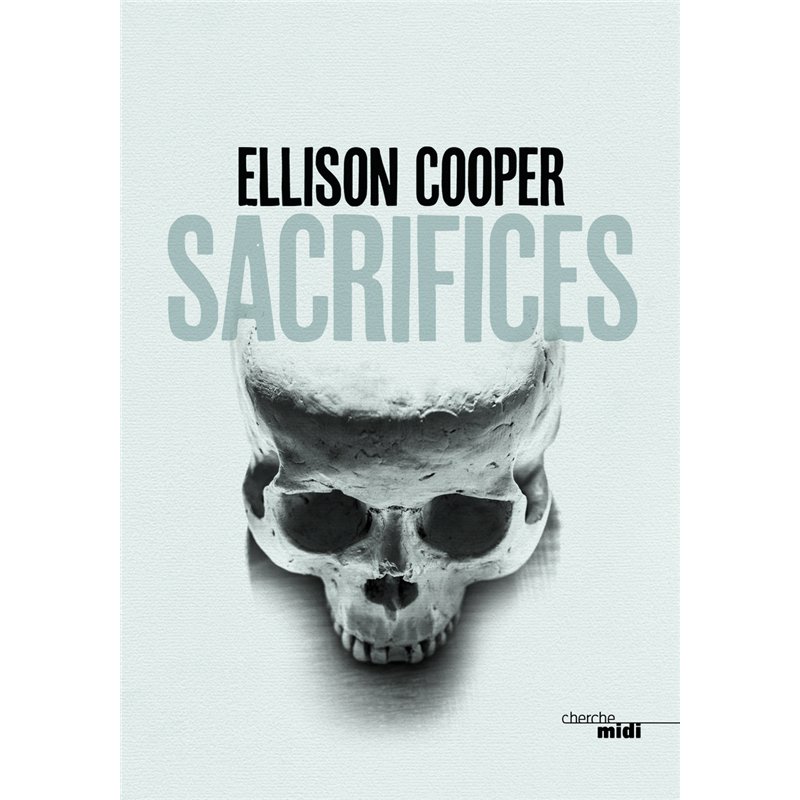 SACRIFICES Auteur(s): COOPER Ellison