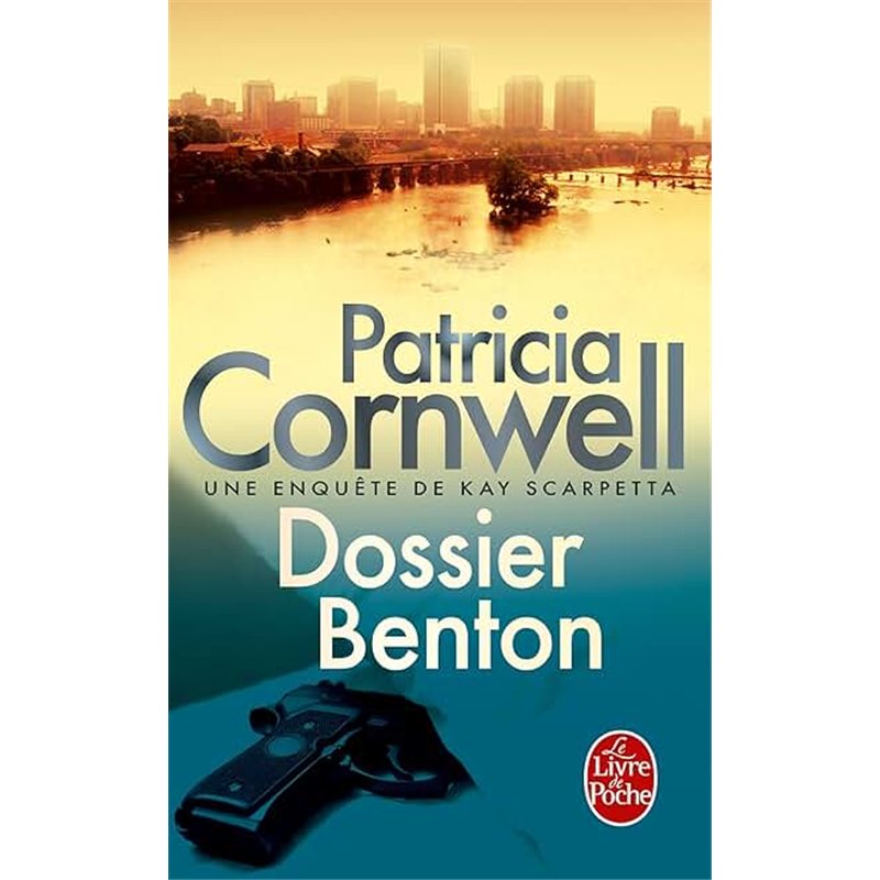 DOSSIER BENTON Auteur(s): CORNWELL Patricia