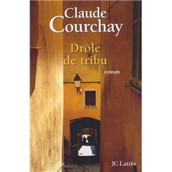 DRÔLE DE TRIBU Auteur(s): COURCHAY Claude