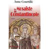 MOSAISTE DE CONSTANTINOPLE LE Auteur(s): COURTILLE Anne