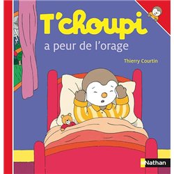T'CHOUPI A PEUR DE L'ORAGE T.15 Auteur(s): COURTIN Thierry