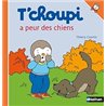 T'CHOUPI A PEUR DES CHIENS T.34 Auteur(s): COURTIN Thierry