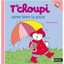 T'CHOUPI AIME BIEN LA PLUIE T.8 Auteur(s): COURTIN Thierry