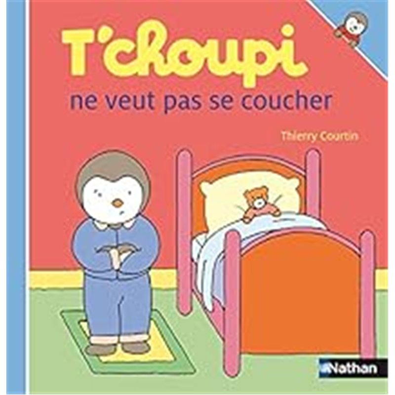 T'CHOUPI NE VEUT PA SE COUCHER T.39 Auteur(s): COURTIN Thierry