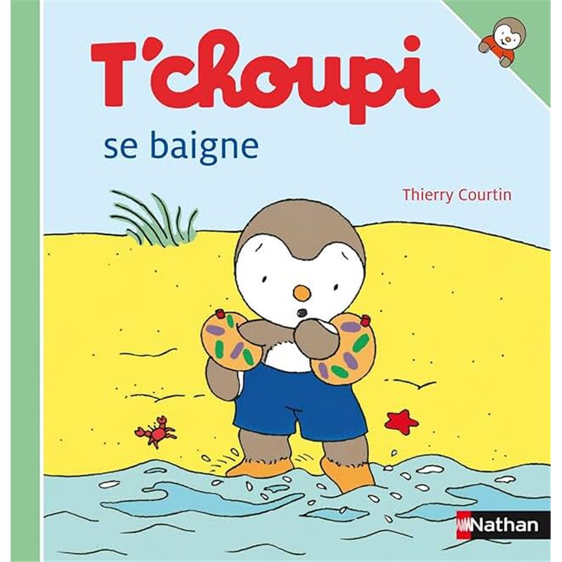 T'CHOUPI SE BAIGNE Auteur(s): COURTIN Thierry