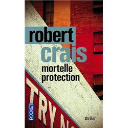 MORTELLE PROTECTION Auteur(s): CRAIS Robert
