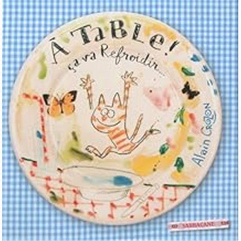 A TABLE ! ÇA VA REFROIDIR Auteur(s): CROZON Alain