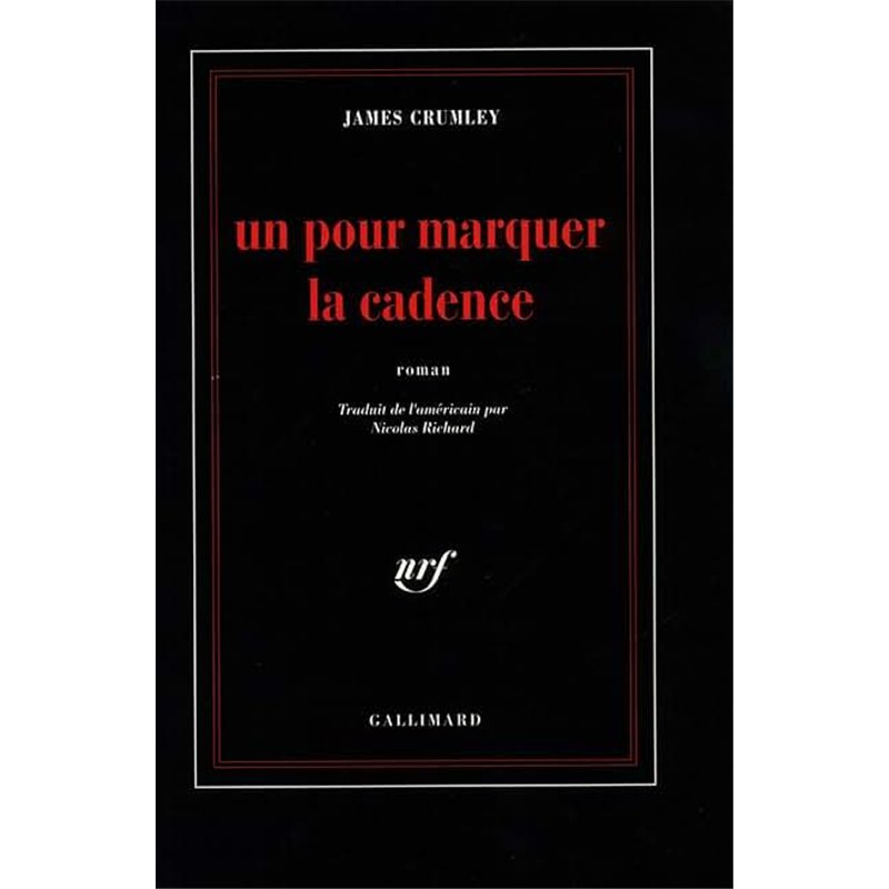UN POUR MARQUER LA CADENCE Auteur(s): CRUMLEY James