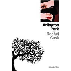 ARLINGTON PARK Auteur(s): CUSK Rachel