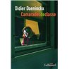 CAMARADES DE CLASSE Auteur(s): DAENINCKX Didier