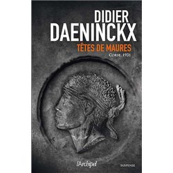 TETES DE MAURES Auteur(s): DAENINCKX Didier