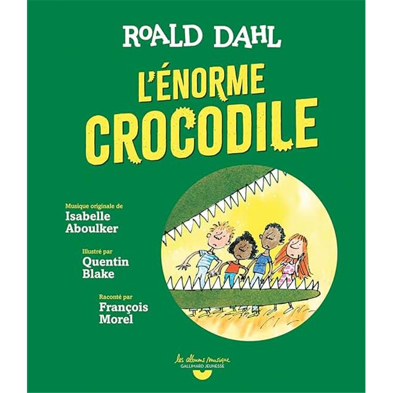 ENORME CROCODILE L' Auteur(s): DAHL Roald