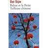 BALZAC ET LA PETITE TAILLEUSE CHINOISE Auteur(s): DAI Sijie