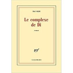 COMPLEXE DE DI LE Auteur(s): DAI Sijie