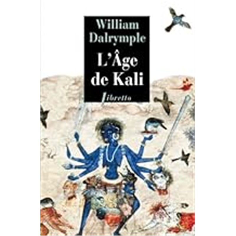 AGE DE KALI L' Auteur(s): DALRYMPLE William
