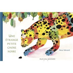 ETRANGE PETITE CHOSE NOIRE UNE Auteur(s): DALVAND Reza