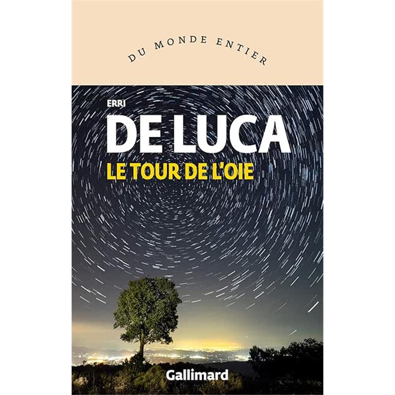 TOUR DE L'OIE LE Auteur(s): DE LUCA Erri