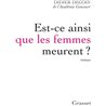 EST-CE AINSI QUE LES FEMMES MEURENT ? Auteur(s): DECOIN Didier