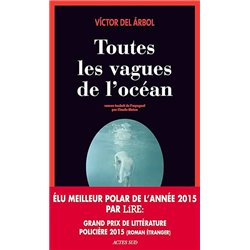 TOUTES LES VAGUES DE L'OCEAN Auteur(s): DEL ARBOL Victor