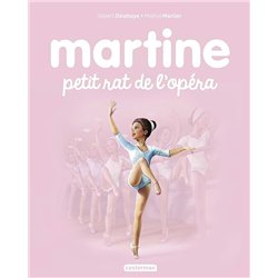 MARTINE PETIT RAT DE L'OPERA Auteur(s): DELAHAYE Gilbert