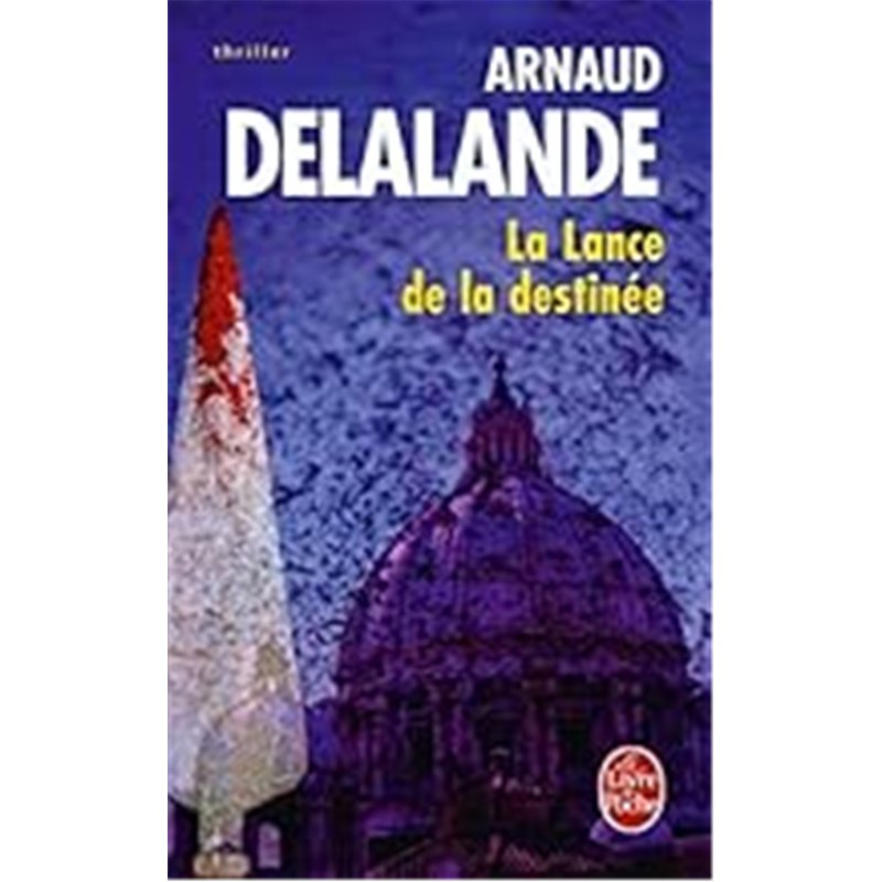 LANCE DE LA DESTINEE LA Auteur(s): DELALANDE Arnaud