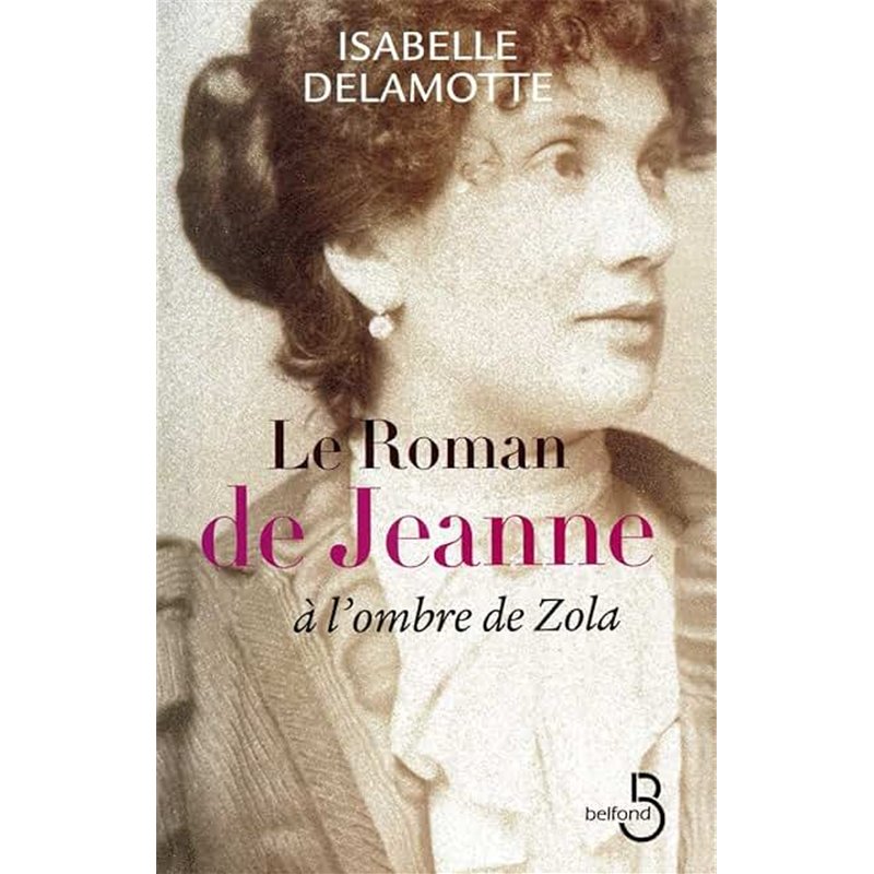 ROMAN DE JEANNE LE Auteur(s): DELAMOTTE Isabelle