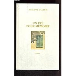 ETE POUR MEMOIRE UN Auteur(s): DELERM Philippe