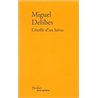 ETOFFE D'UN HEROS L' Auteur(s): DELIBES Miguel