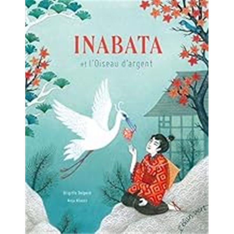 INABATA Auteur(s): DELPECH Brigitte