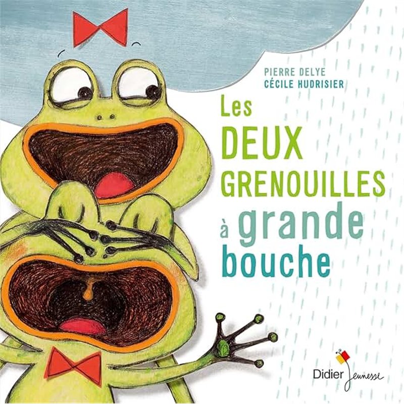 DEUX GRENOUILLES A GRANDE BOUCHE LES Auteur(s): DELYE Pierre