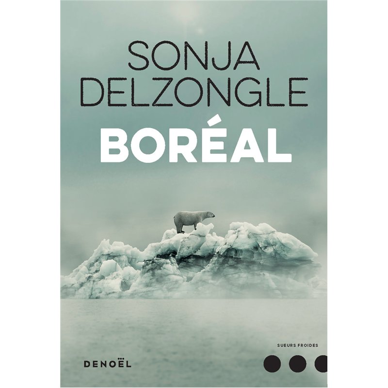BOREAL Auteur(s): DELZONGLE Sonja