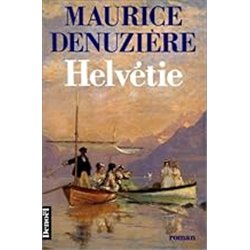 HELVETIE T.1 Auteur(s): DENUZIERE Maurice