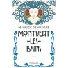 MONTVERT-LES-BAINS Auteur(s): DENUZIERE Maurice