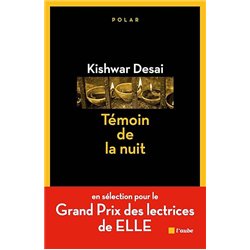 TEMOIN DE LA NUIT Auteur(s): DESAI Kishwar