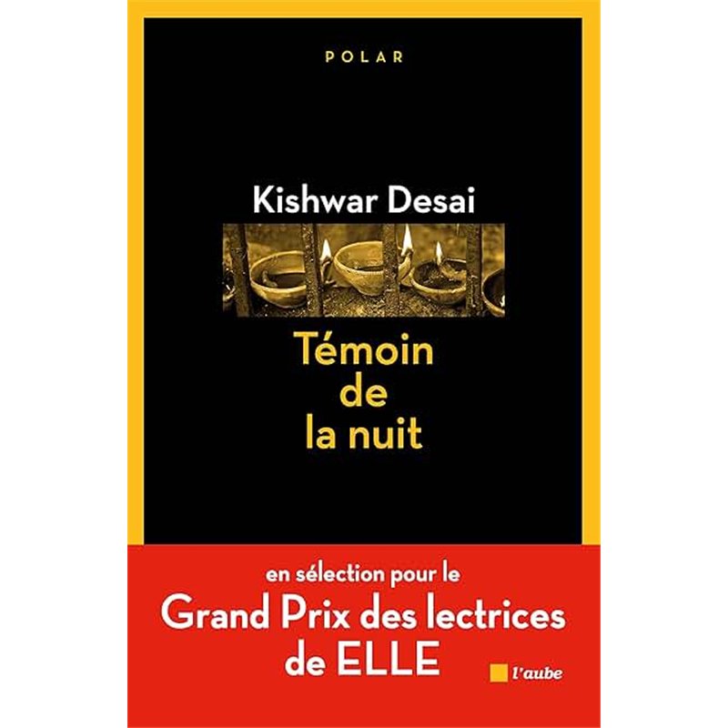 TEMOIN DE LA NUIT Auteur(s): DESAI Kishwar