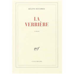 VERRIERE LA Auteur(s): DETAMBEL Regine
