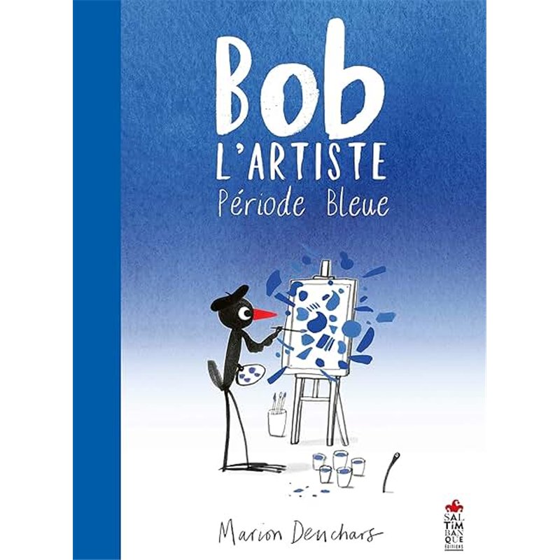 BOB L'ARTISTE Auteur(s): DEUCHARS Marion