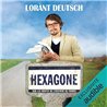 HEXAGONE Auteur(s): DEUTSCH Lorànt