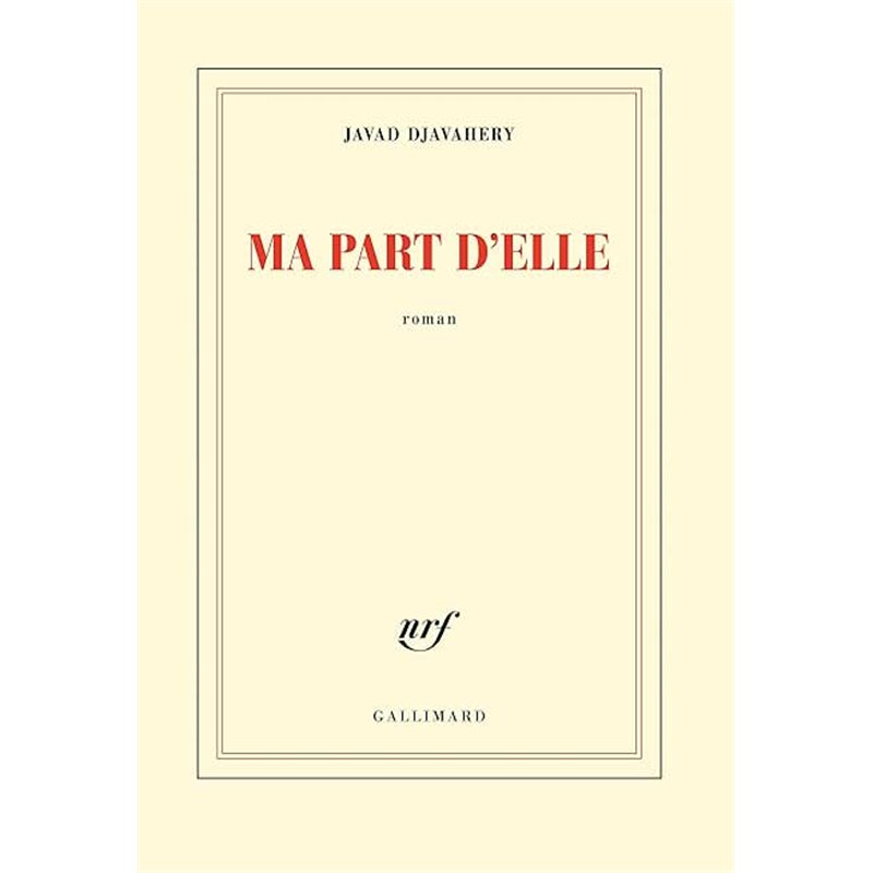 MA PART D'ELLE Auteur(s): DJAVAHERY Javad