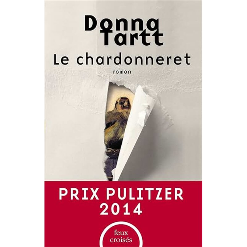 CHARDONNERET LE Auteur(s): DONNA Tartt