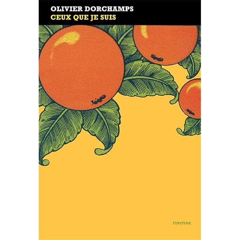 CEUX QUE JE SUIS Auteur(s): DORCHAMPS Olivier