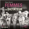 FEMMES DE DICTATEUR Auteur(s): DUCRET Diane